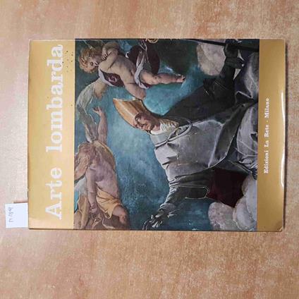 ARTE LOMBARDA edizioni la rete ANNO VII 2° semestre 1962 RIVISTA DI STORIA ARTE - copertina