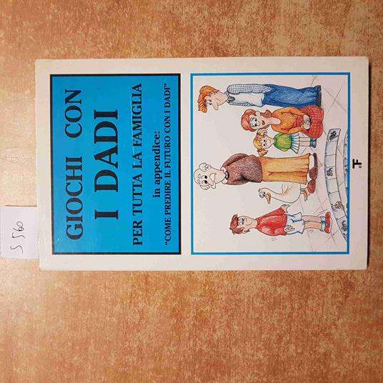 GIOCHI CON I DADI PER TUTTA LA FAMIGLIA e come predire il futuro con i dadi - copertina