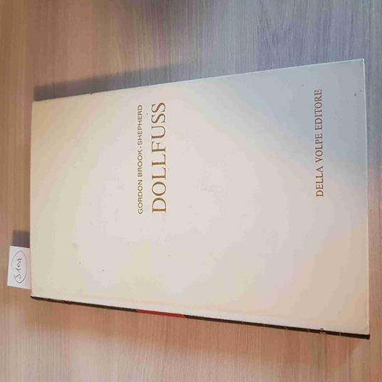 Dolfuss - Gordon Brook, Shepherd - Della Volpe - 1966 - Gordon Brook Shepherd - copertina