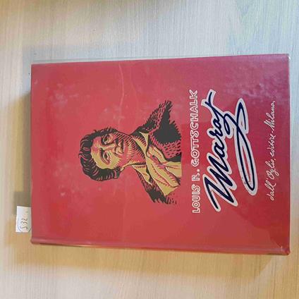 Marat - Gottschalk - Dall'Oglio Editore - 1959 - Louis R. Gottschalk - copertina