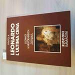 Invito A Leonardo L'Ultima Cena - Ludwig Heydenreich - Rusconi - 1982