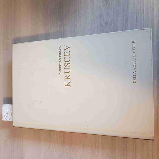 Kruscev - Christian Pineau - Della Volpe - 1966 - Christian Piana - copertina