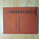 Il TORRAZZO E IL SUO RESTAURO saracino POPOLARE DI CREMONA 1979 libro + tavole