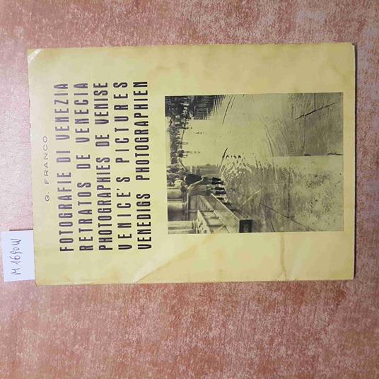 FOTOGRAFIE DI VENEZIA retratos de venecia photographies de venise venice picture - Franco Gay - copertina