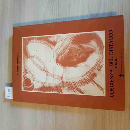 Coscienza Del Distacco Poesie - Autografato!!! Alberto Moricci - Magalini - 1982 - Alberto Mori - copertina