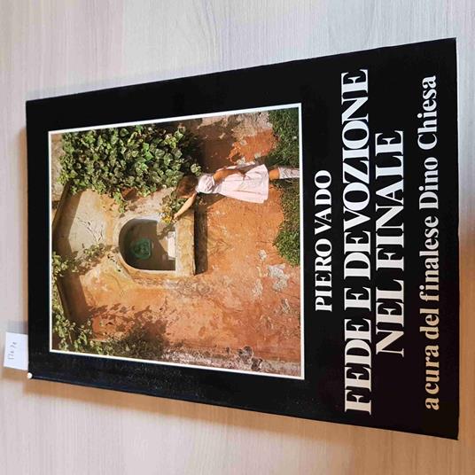 FEDE E DEVOZIONE NEL FINALE - PIERO VADO 1984 autografato da Dino Chiesa!!! - copertina