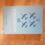 AEROTECNICA III DORIA ROVINI 1990 ETS EDITRICE  aeronautica