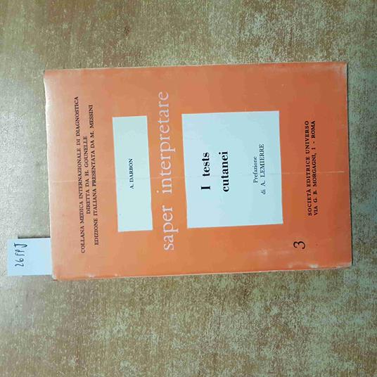 SAPER INTERPRETARE I TESTS CUTANEI diagnostica DARBON 1965 EDITRICE UNIVERSO - copertina