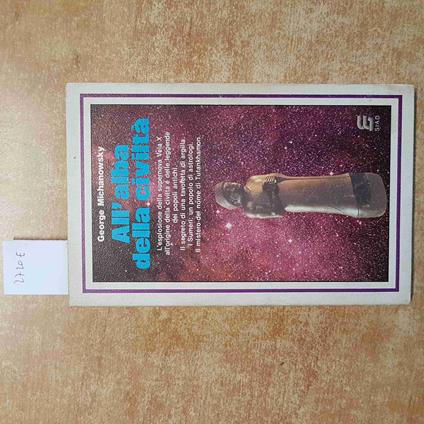 ALL'ALBA DELLA CIVILTà supernova Vela X Sumeri tutankhamon MICHANOWSKY SIAD - copertina