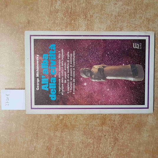 ALL'ALBA DELLA CIVILTà supernova Vela X Sumeri tutankhamon MICHANOWSKY SIAD - copertina