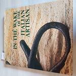 In The Wake Of The Italian Artisan - The Traces Of Material Culture - Silvana