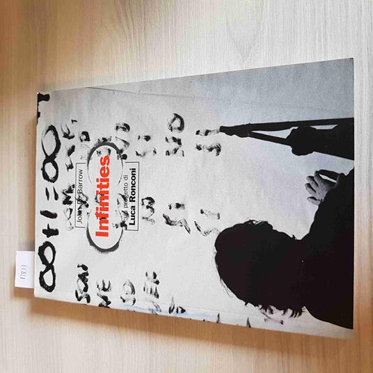 INFINITIES - JOHN D. BARROW - LUCA RONCONI - 2002 piccolo teatro di milano - John D. Barrow - copertina