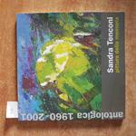 SANDRA TENCONI autografato! PITTURA DELLA MEMORIA antologica 1960 2001 MASNAGO