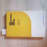 Frontiera Del Mare - Edindustria Editoriale - 1969