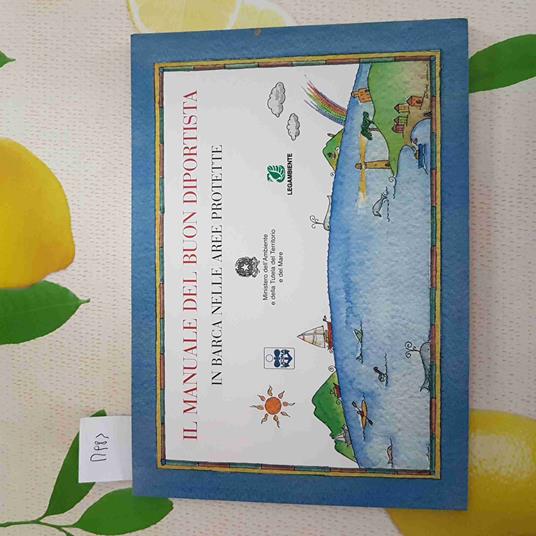 Il Manuale Del Buon Diportista In Barca Nelle Aree Protette - Legambiente - 2008 - copertina