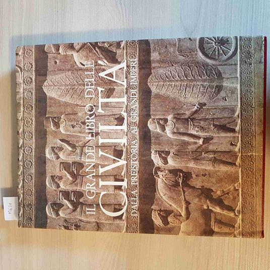 Il Grande Libro Delle Civiltà Dalla Preistoria Ai Grandi Imperi -Vallardi-1979 - copertina