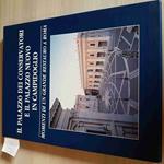 Il Palazzo Dei Conservatori E Il Palazzo Nuovo In Campidoglio - Pacini -1997