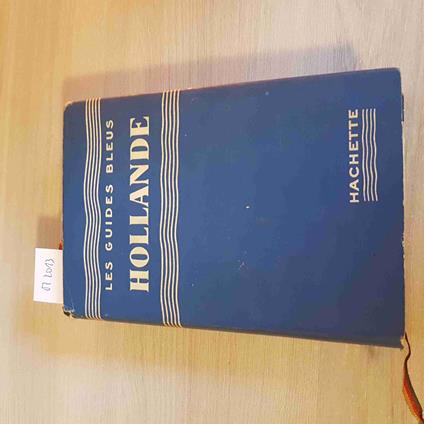 Les Guides Bleus Hollande - Hachette - 1956 - copertina