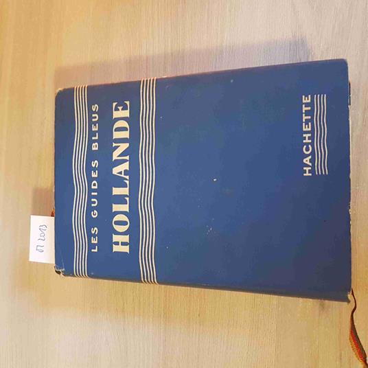 Les Guides Bleus Hollande - Hachette - 1956 - copertina