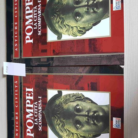 Pompei La Città Scomparsa 1,2 - Antiche Civiltà - Hobby & Work - 2002 - copertina