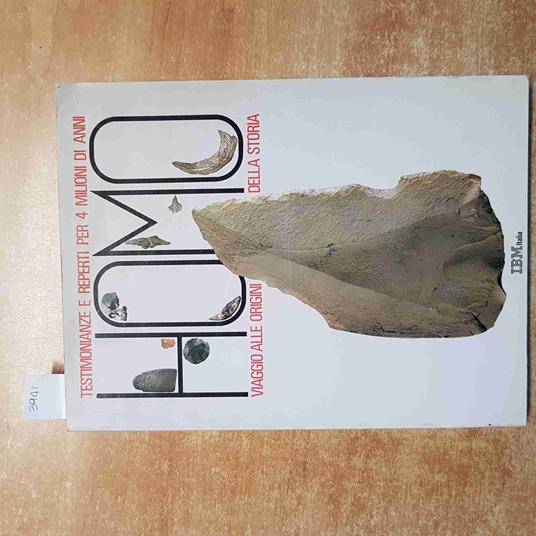 HOMO testimonianze e reperti per 4 milioni di anni ORIGINI DELLA STORIA ibm - copertina