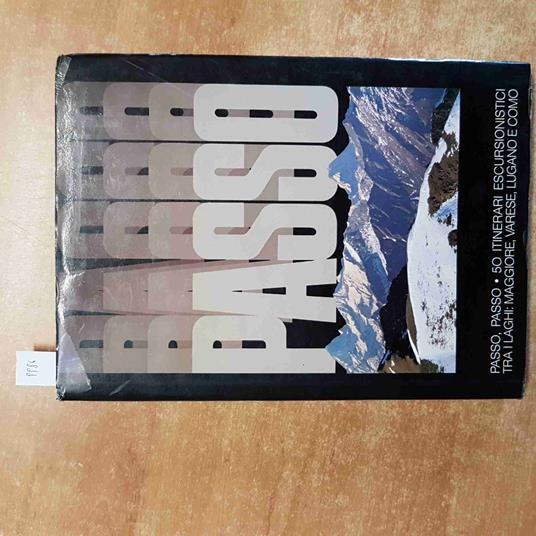 Passo Passo 50 Itinerari Escursionistici Tra I Laghi Maggiore Varese Lugano Como - copertina