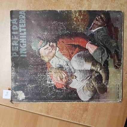 PERFIDA INGHILTERRA sindacato giornalisti lombardi 1943 FASCISMO PROPAGANDA - copertina