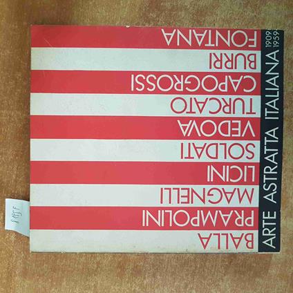 ARTE ASTRATTA ITALIANA 1909-1959 DE LUCA 1980 balla prampolini licini vedova - copertina