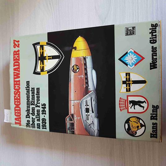 JAGDGESCHWADER 27 1939 1945 - RING, GIRBIG - MOTORBUCH VERLAG - 1971 aerei - copertina