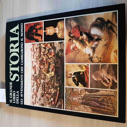 Il Grande Libro Della Storia Gli Avvenimenti Che Cambiarono Il Mondo - Vallardi - copertina