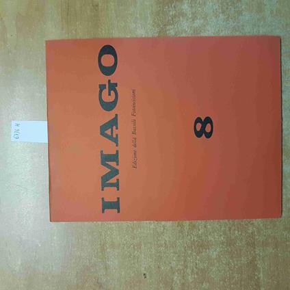 IMAGO 8 EDIZIONE DELLA BASSOLI 1965 treccani belfanti bodini tabet arcari flora - copertina