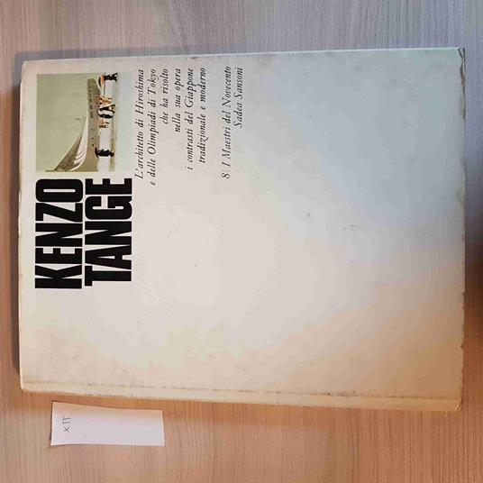 Kenzo Tange - I Maestri Del Novecento - Sadea Sansoni - 1969 - copertina