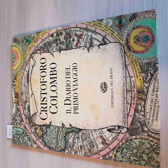 Il Diario Del Primo Viaggio - Cristoforo Colombo - Editoriale Del Drago - 1992 - Cristoforo Colombo - copertina