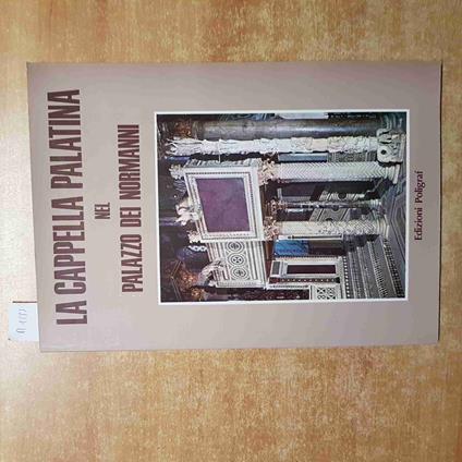 Cappella Palatina Nel Palazzo Dei Normanni A Palermo 1996 Stefano Giordano - Stefano Giordano - copertina