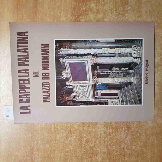 Cappella Palatina Nel Palazzo Dei Normanni A Palermo 1996 Stefano Giordano - Stefano Giordano - copertina