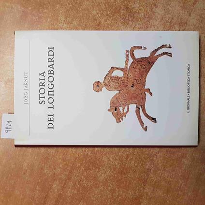 STORIA DEI LONGOBARDI Jorg Jarnut IL GIORNALE 2007 BIBLIOTECA STORICA 22 - Jorg Jarnut - copertina