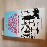 Guerra Fascismo E Liberazione L'Italia Dal 1940 Al 1945 - Giuseppe Mayda - 1984