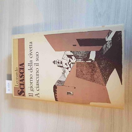 Il Giorno Della Civetta - A Ciascuno Il Suo - Leonardo Sciascia - Cde - 1990 - Leonardo Sciascia - copertina