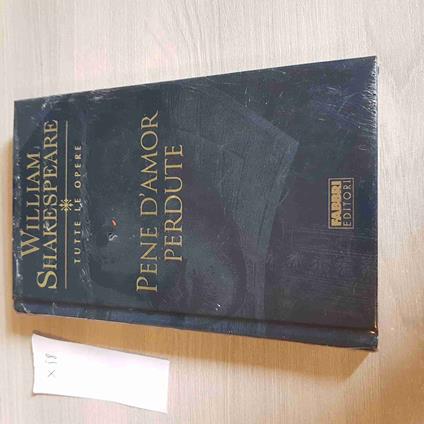 Penne D'Amor Perdute - William Shakespeare Tutte Le Opere - Fabbri Editore - William Shakespeare - copertina