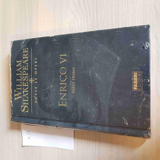 Enrico Vi Parte Prima - William Shakespeare Tutte Le Opere - Fabbri Editore - William Shakespeare - copertina