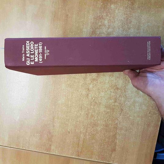 Gli ASSEDI E LE LORO MONETE 491-1861 volume primo A-M testo GIANNANTONI traina - Mario Traina - copertina