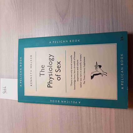 The Physiology Of Sex - Kenneth Walker - Pelican Book - 1957 - Kenneth Walker - copertina