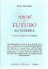 Perchè un futuro sia possibile. Il Sutra per i discepoli laici del Buddha - Thich Nhat Hanh - copertina