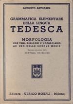 Grammatica elementare della lingua tedesca: morfologia con temi, dialoghi e vocabolario ad uso delle scuole medie