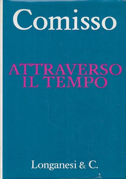 Attraverso il tempo - Giovanni Comisso - copertina