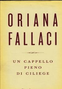 Un cappello pieno di ciliege - Oriana Fallaci - copertina