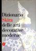 Dizionario skira delle arti decorative moderne 1851-1942 - Valerio Terraroli - copertina