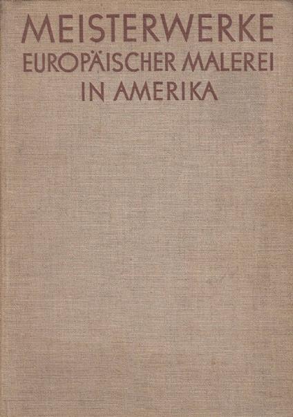 Meisterwerke europäischer Malerei in Amerika - copertina