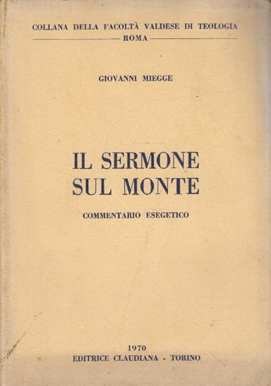 Il sermone sul monte - Commentario esegetico - Giovanni Miegge - copertina