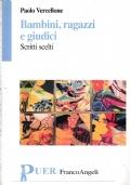 bambini, Ragazzi e giudici. Scritti scelti - Paolo Vercellone - copertina